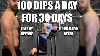 100 Dips A Day For 30 Day - Insane Results!