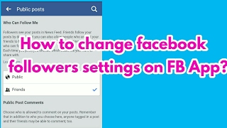 How to change facebook  followers settings on FB App? screenshot 4