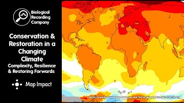 Conservation & Restoration in a Changing Climate: Complexity, Resilience & Restoring Forwards