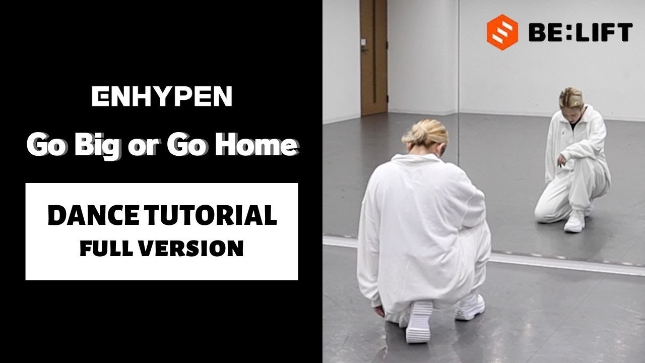 ［FULL DANCE TUTORIAL］ENHYPEN - Go Big or Go Home｜FULL ver.