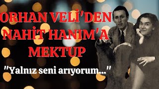 Orhan Veliden Nahit Hanıma Mektup