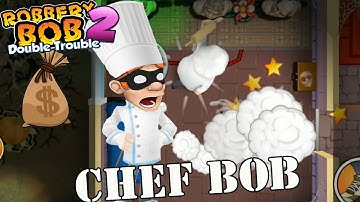 Robbery Bob 2- Use CHEF Costume Gameplay - Part 15