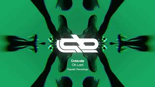 Octavate - Oh Lord [Dispatch Recordings]