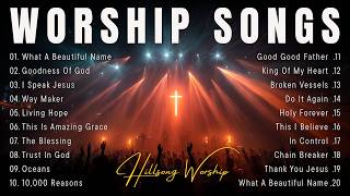 Best Worship Songs of All Time 2026, Top Christian Praise & Gospel Songs, Hillsong Worship Nonstop