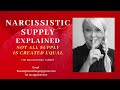 Narcissistic Supply Explained, not all supply is created equal
