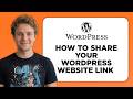 How to Share Your WordPress Website Link (Step by Step)