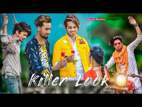 killer look | Romeo & kajal | Sid Mr Rappers | Heart Touching Love story Gangster Love officialRomeo