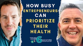 6 Ways Busy Entrepreneurs Can Prioritize Their Health w JT Nelms by Jerry Potter 185 views 4 months ago 29 minutes