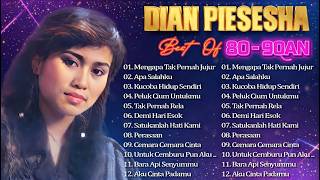 Dian Piesesha  Best Lagu Kenangan 80an 90an Paling Bikin Baper nonstop Hits