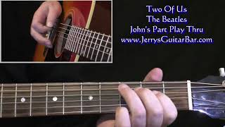 The Beatles Two Of Us | Johns Guitar Play Thru