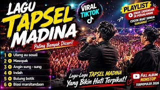 Bikin Merinding 🎧Lagu Tapsel Madina Sekeren Ini - Ulang Au Sosali,Masopak, Angin Sung Sung, Indah