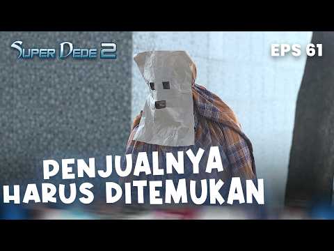 Investigating the Dead Chicken Seller | SUPER DEDE 2 | EPS 61 | PART 3