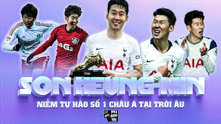 SON HEUNG-MIN: HÀNH TRÌNH KHỔ LUYỆN TRỞ THÀNH NIỀM TỰ HÀO BÓNG ĐÁ CHÂU Á