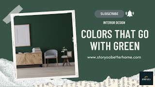 Colors That Go With Green | Interior Design | What Colors Go With Green? screenshot 4