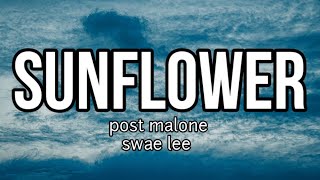 post malone, swae lee - sunflower( lyrics)
