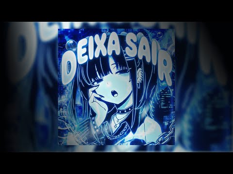 DEIXA SAIR [Official Visualizer]