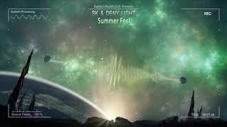 SK & Deny Light - Summer Feel [Free Release]