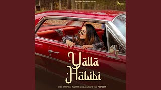 YALLA HABIBI - Gurpreet Marwah