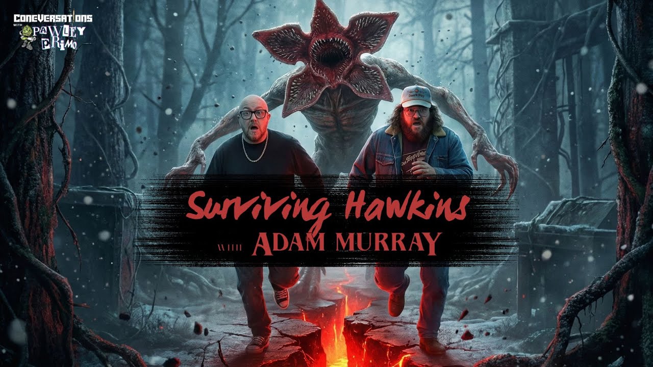 ConeVersations w/Pawley Primo - Survivng Hawkins: Adam Murray Talks Stranger Things & Newfound Fame