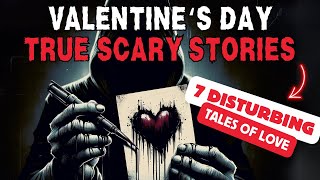 Details The Dark Side of Valentine's Day: 7 True Scary Love Stories Guide