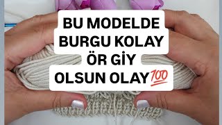 💯💞 BU MODELDE BURGU KOLAY ÖR GİY OLSUN OLAY💯💞İKİ ŞİŞ ÖRGÜ MODELİ YAPIMI ✅ #youtube #knitting #viral 