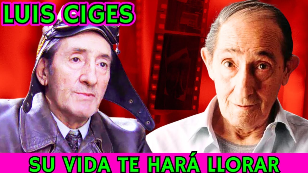 🎭 ▶MURIÓ SOLO! La VIDA de LUIS CIGES el ACTOR que NUNCA quiso ser PROTAGONISTA del CINE ESPAÑOL