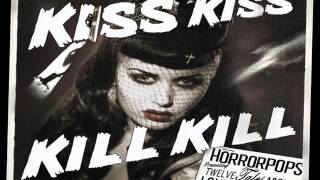 Horrorpops -  Kiss Kiss Kill Kill chords