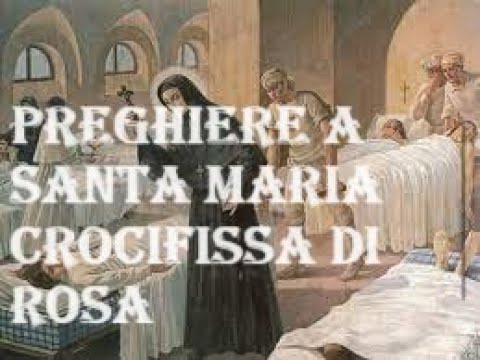 Preghiera Per Ottenere Grazie a Santa Maria Crocifissa Di Rosa - YouTube