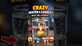 The Amazing Candle and Water Trick Explained! 🧪🤯 #shorts #experiment