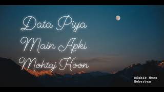 Data Piya Main Apki Mohtaj Hoon Krdo Karam (Darbar Sahib Jabalpur)