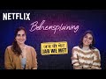 Behensplaining | Kusha Kapila & Dolly Singh Review Jab We Met | Netflix India