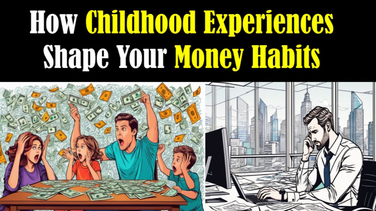 Psychology of Money: Breaking the Cycle of Childhood Experiences ...