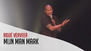 Roué Verveer - Mijn Man Mark Ff Wat Anders