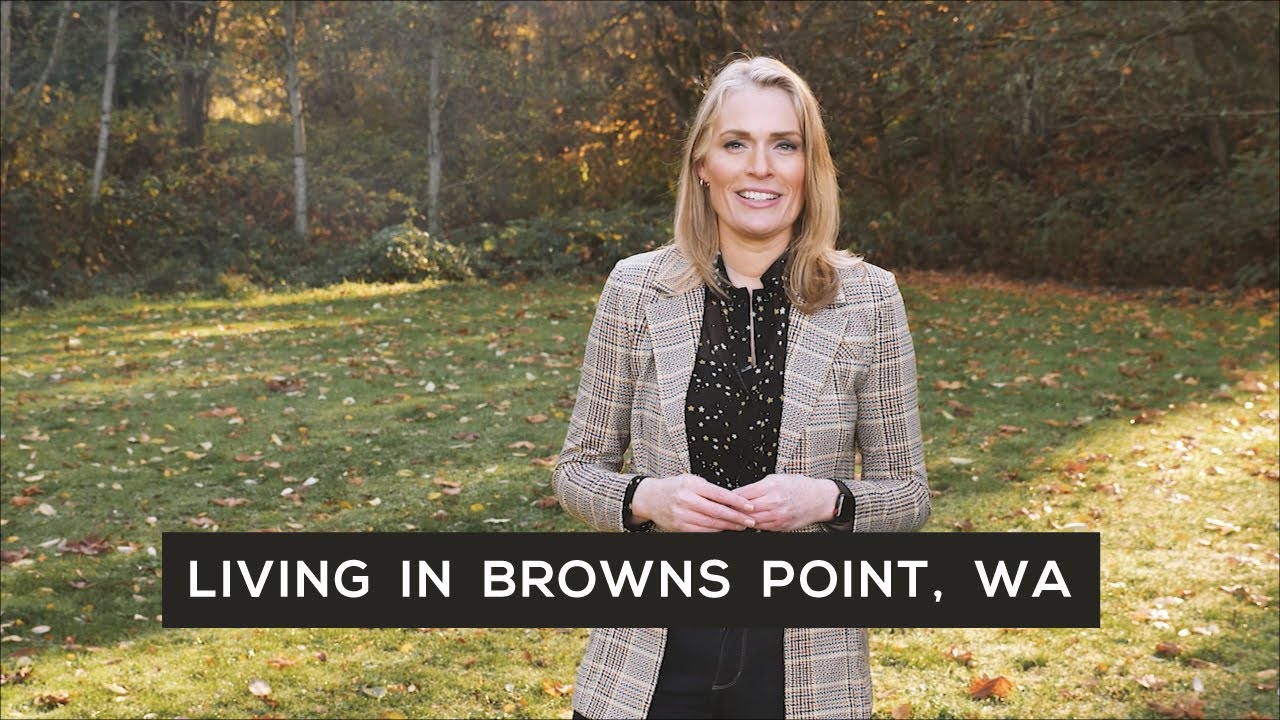 Living In Browns Point, WA