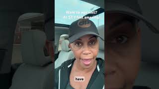 Aging well takes intention! Start NOW! It ALL adds up!