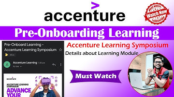 Accenture Pre-Onboard Learning | Accenture Learning Symposium | Accenture Learning Module