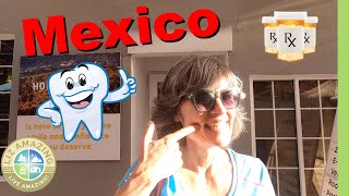Mexico: Save Big Money on Dental, Eyeglasses & Rx | Los Algodones | Nogales | Rv Life