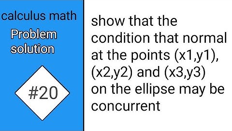 Determining the Condition for Concurrent Normals at Two Points on an Ellipse