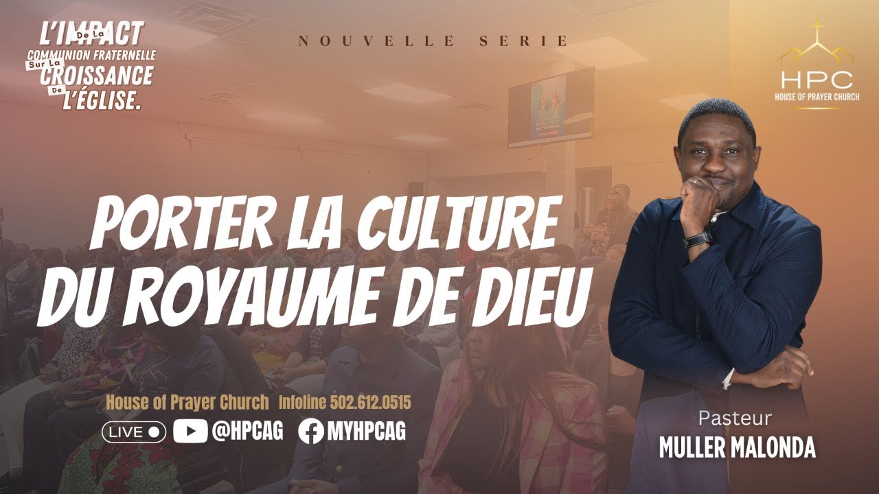 PORTER LA CULTURE DU ROYAUME DE DIEU || ABBA PAPA MOMENT - YouTube