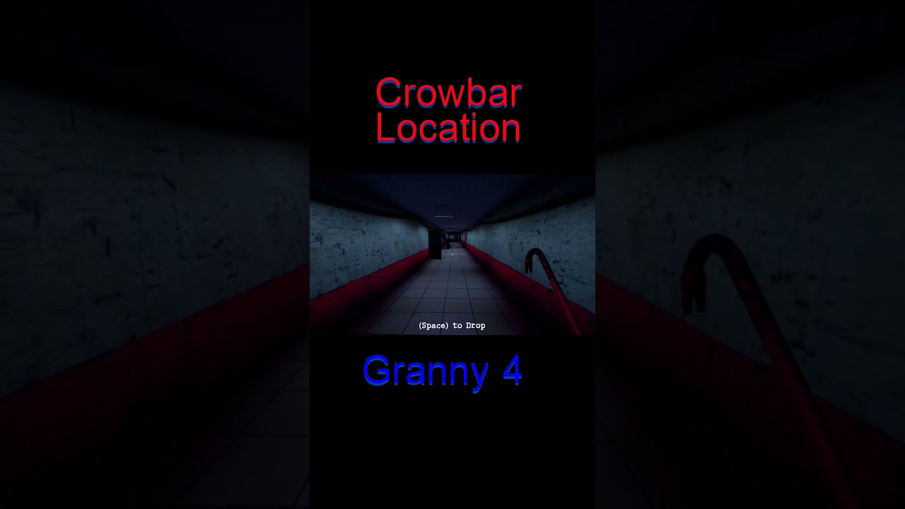 granny 4 mortuary madness Crowbar Location⛏⛏ 