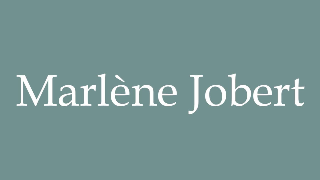 How to Pronounce ''Marlène Jobert'' (Marlene Jobert) Correctly in