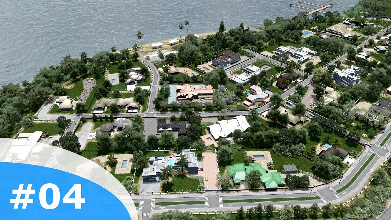 Cities Skylines - Littletown: 04 - The rich need mansions