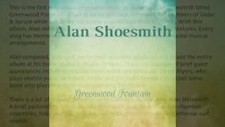 Forgotten River (from the album Greenwood Fountain) by Alan Shoesmith