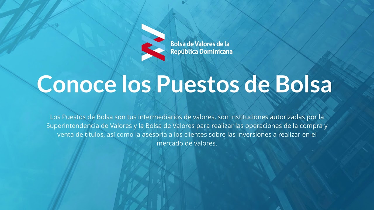 Conoce la Bolsa de Valores de la República Dominicana YouTube