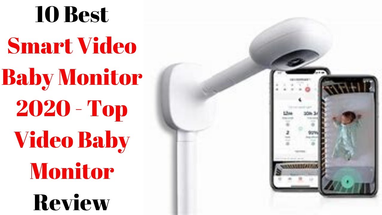 10 Best Smart Video Baby Monitor 2020 Top Video Baby Monitor Review