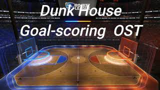 Rocket League Dunk House (Hoops Map) Goal scoring OST