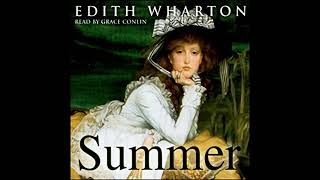 Summer by Edith Wharton ~ Full Audiobook
