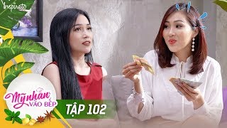 Mỹ Nhân Vào Bếp | Tập 102 | Sĩ Thanh Tráo Trở Lừa Tiền Diệu Ngọc | Game Show Giải Trí Nấu Ăn 2018