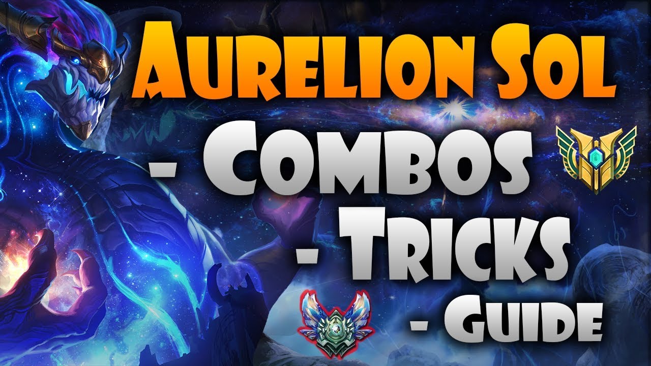 Aurelion Sol - Combos/Tricks Guide!