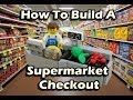 How To Build A Lego Supermarket Checkout